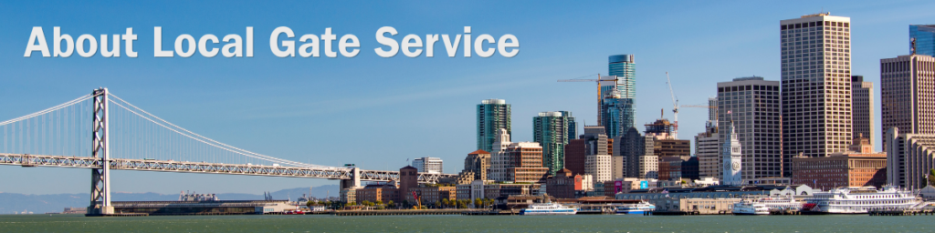 about local gate service